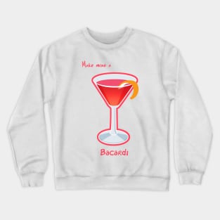 Make mine a Bacardi Crewneck Sweatshirt